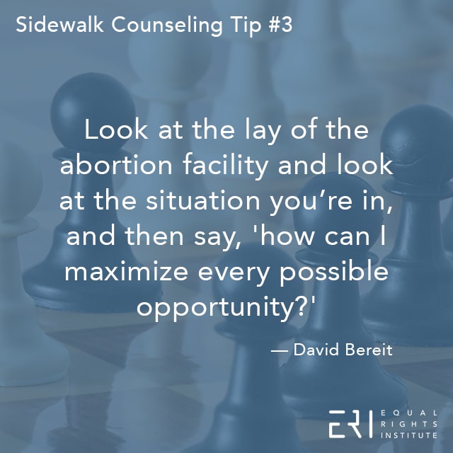Sidewalk Counseling Tip number 3