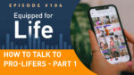 How-to-talk-to-pro-lifers---part-1